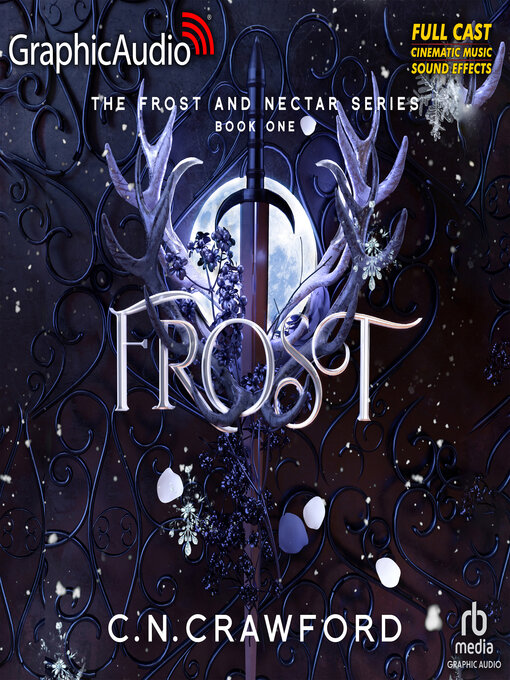 Title details for Frost [Dramatized Adaptation] by C.N. Crawford - Available